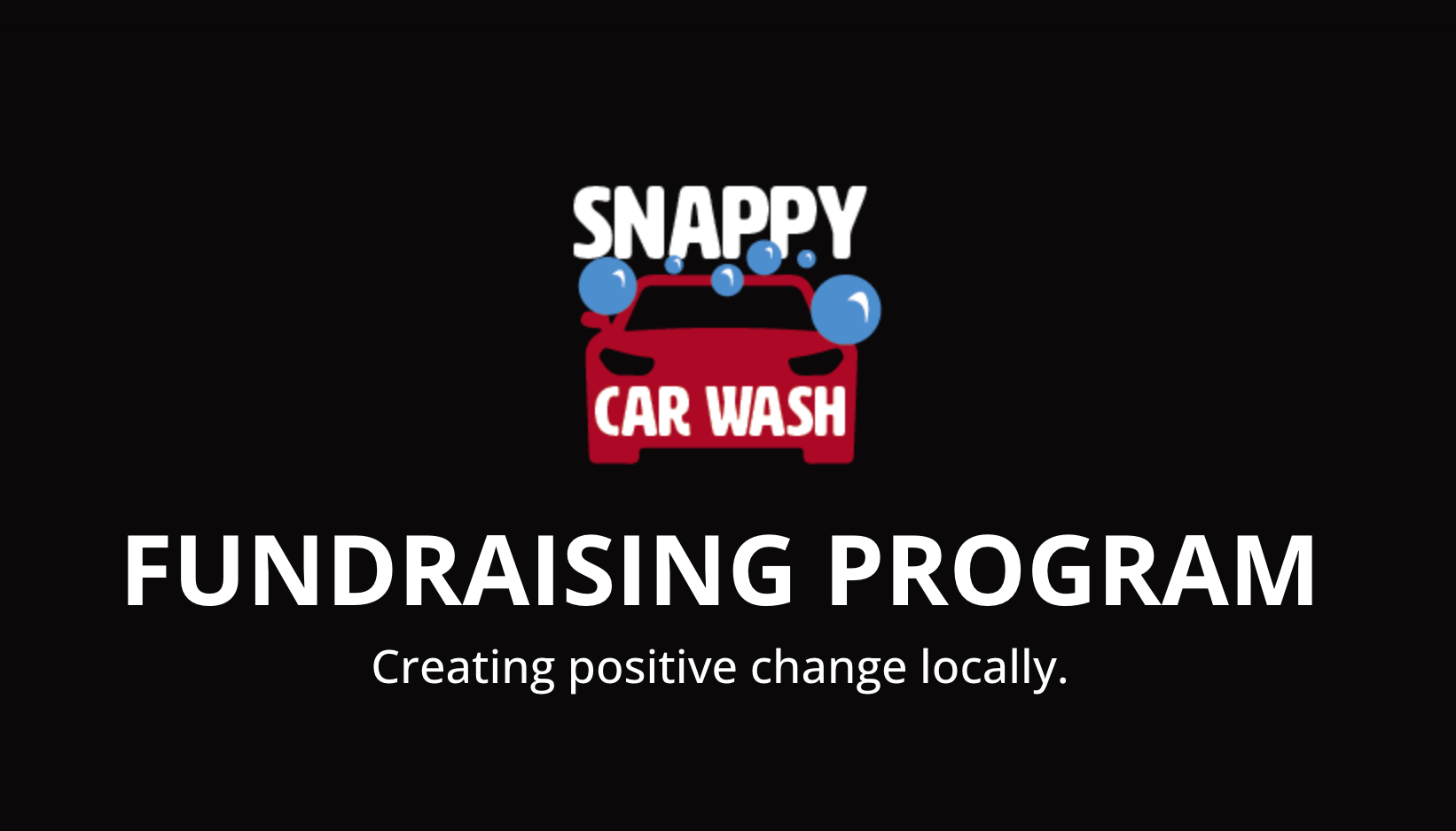 Fundraising Opportunities Snappy Car Wash LLC